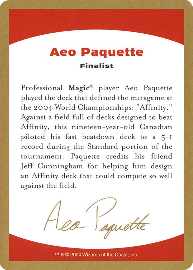 Aeo Paquette Bio — World Championship Decks 2004