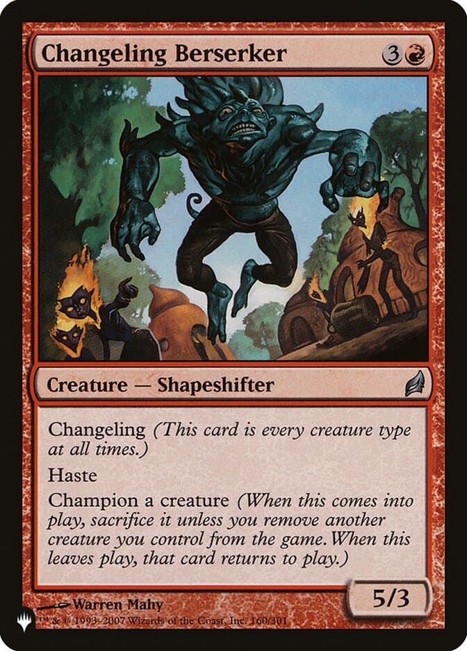Changeling Berserker — The List