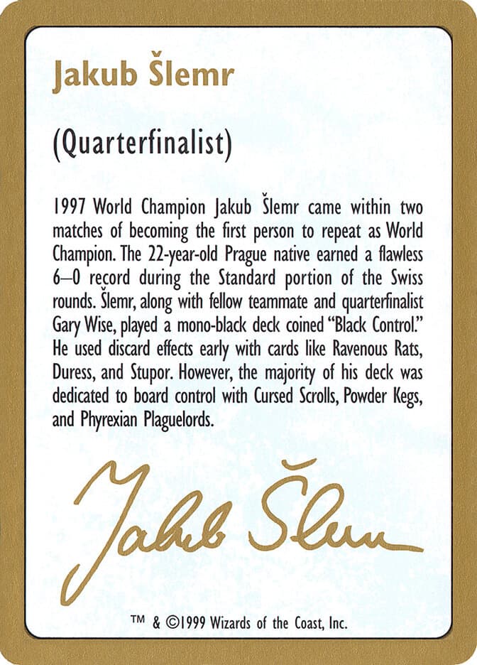 Jakub Šlemr Bio (1999) — World Championship Decks 1999
